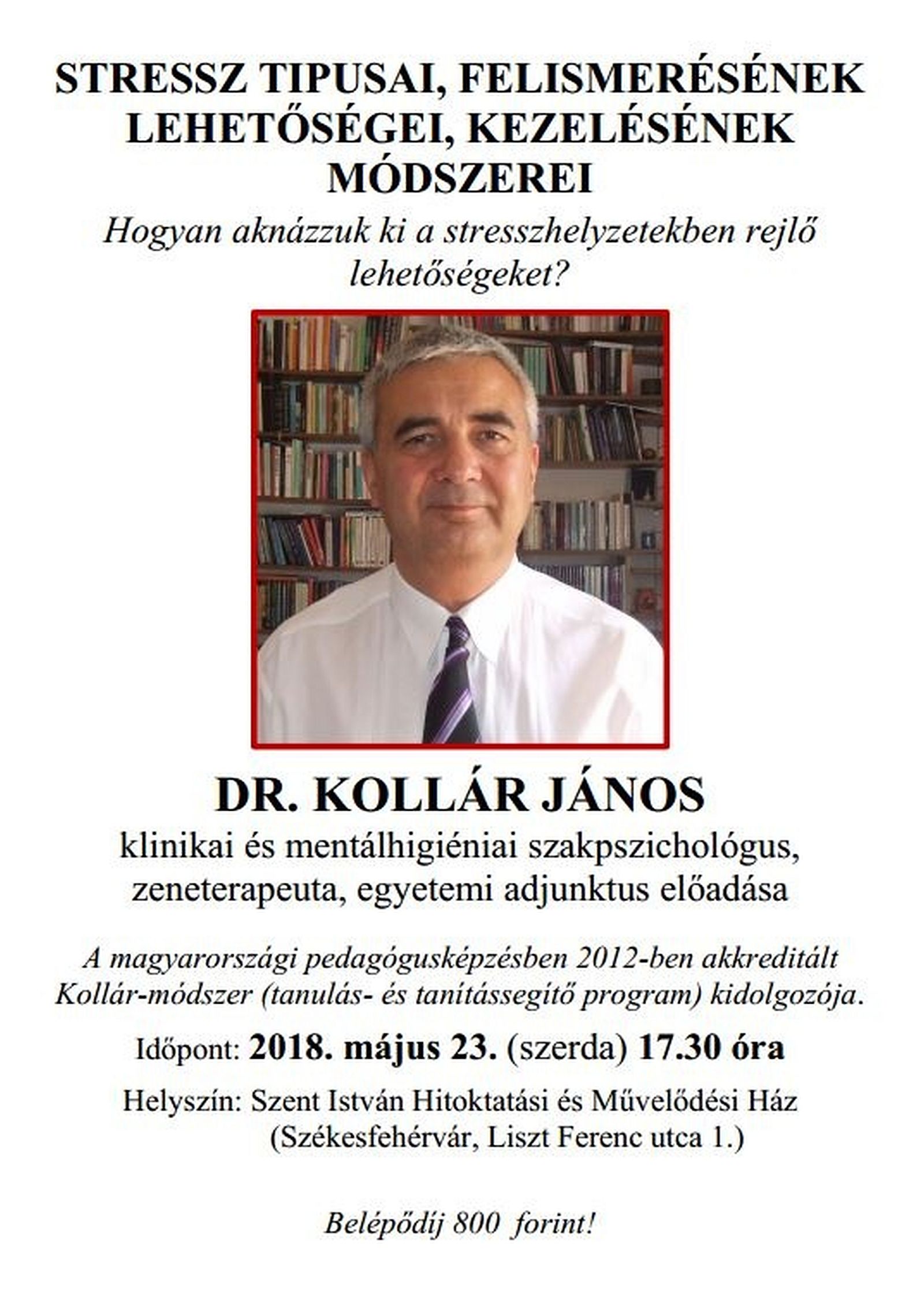 A stressz típusai, felismerése, kezelése - Dr. Kollár János előadása szerdán
